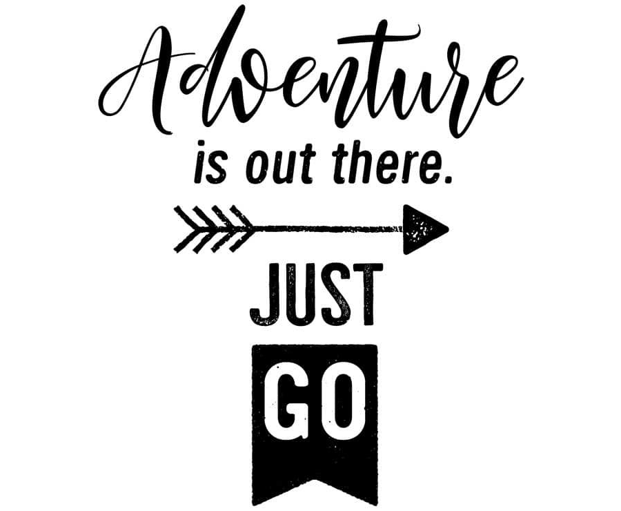 Adventure is Out There Word Art